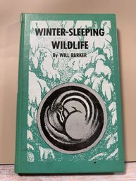 Winter-Sleeping Wildlife By Will Barker, Published By Harper & Brothers