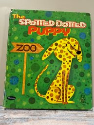 Vintage Children's Hardcover Book Titled The Spotted Dotted Puppy, Published By Whitman Publishing Company