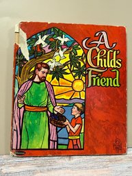 Vintage 1953 Hardcover Children's Religious Book Titled A Child's Friend