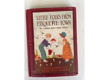 Laura Rountree Smith -- Little Folks From Etiquette Town, Seventh Printing 1944, Albert Whitman & Company