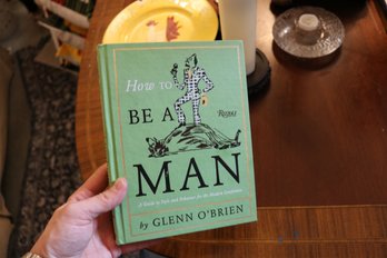 How To Be A Man Modern Gentleman Style Guide