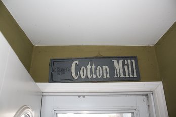 Cotton Mill  McKinneys Est 1889 Rustic Decorative Wall Sign