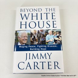 Jimmy Carter Autographed Copy Of Beyond The White House Hardcover Book