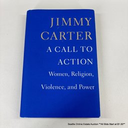 Jimmy Carter Autographed Copy Of A Call To Action Women, Religion, Violence, And Power Book