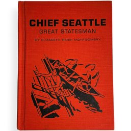 #078 Vintage Copy Of Elizabeth Rider Montgomery's 'Chief Seattle: Great Statesman'