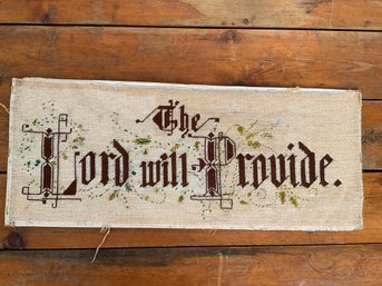 92 Antique Handmade Needlework 'The Lord Will Provide' Sign/Banner