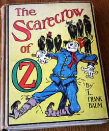 Vintage The Scarecrow Of Oz Hardcover Book, By Frank L. Blum, Copyright 1915.