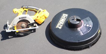 DeWalt 18 Volt 6.5 Circular Saw And Dewalt Pressure Washer Surface Cleaner