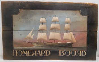 Hand-Painted Homeward Bound Ship Wooden Plank Sign - 22.75 X 37.5 Inches