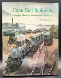 (1990) SIGNED FIRST EDITION Cape Cod Railroads Book By Robert H. Farson