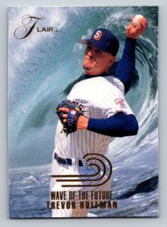1993 Fleer Flair Trevor Hoffman Wave Of The Future Insert Baseball Card - MINT