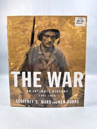 'The War: An Intimate History, 1941-1945' By Geoffrey C. Ward And Ken Burns