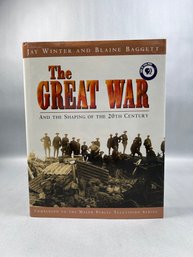 The Great War And The Shaping Of The 20th Century