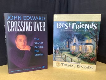 Thomas Kinkades Best Friends & John Edward Crossing Over  Books