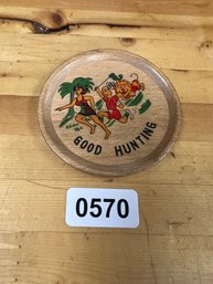 Wooden Good Hunting Coaster