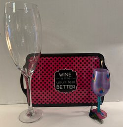 Large Champagne Glass, Lolita Ostentatious Too And Wine A Little Youll Feel Better Tray