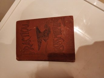 #116  1891 ANTIQUE BOOK 'PRACTICAL BLACKSMITHING'