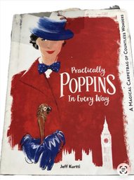 Practically Poppins In Every Way: A Magical Carpetbag Of Countless Wonders HB