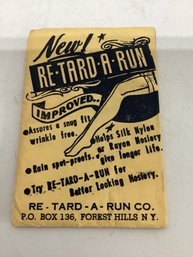 Vintage Product Called 'RE-TARD-A-RUN' Used For Hosiery Care