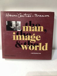 Henri Cartier-Bresson: The Man, The Image & The World: A Retrospective Hard Cover Book