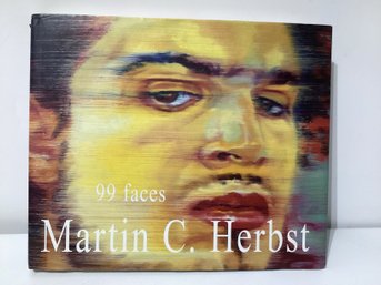 Art Book Titled '99 Faces' Featuring The Work Of Austrian Contemporary Artist Martin C. Herbst