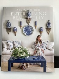 Entertaining Beautifully By Aerin Lauder, Published By Rizzoli H/C