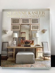 Suzanne Kasler: Sophisticated Simplicity Interior Design Book  H/C