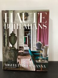 'Haute Bohemians' By Miguel Flores-Vianna  - Architecture And Interior Design