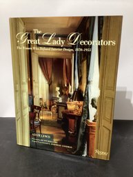 'The Great Lady Decorators: The Women Who Defined Interior Design, 1870-1955' By Adam Lewis