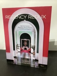 Regency Redux: High Style Interiors: Napoleonic, Classical Moderne, And Hollywood Regency