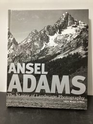Ansel Adams: The Master Of Landscape Photography By Lauris Morgan-Griffiths