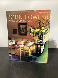 John Fowler: Prince Of Decorators By Martin Wood. H/C