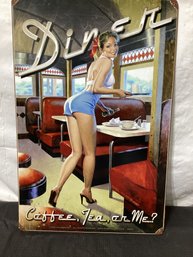 Diner- Coffee Tea Or Me? Metal Sign- Greg Hildebrandt