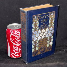 'Days Off And Other Digressions' By Henry Van Dyke 1923 Antique Book