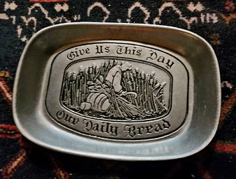 Pewter Serving Tray Titled 'Give Us This Day Our Daily Bread' By Wilton Armetale (RWP)