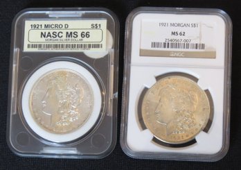 Two Morgan Silver Dollars, 1921 MICRO D MS-66, 1921 MS-62 NGC