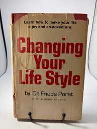 Changing Your Life Style By Dr. Frieda Porat With Karen Myers
