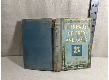Threads Of Grey And Gold By Myrtle Reed