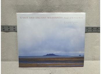 'a Vast And Ancient Wilderness: Images Of The Great Basin' By Claude Fiddler