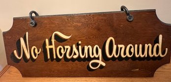 Double Sided Outdoor Sign No Horsing Around And Tack Shop - P1