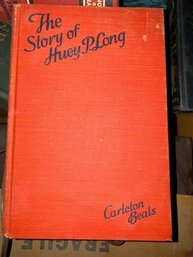 The Story Of Huey P Long By Carleton Beals 1935 First Edition, No Jacket Very Good