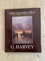 G. Harvey The Golden Era The American Dream Second Edition