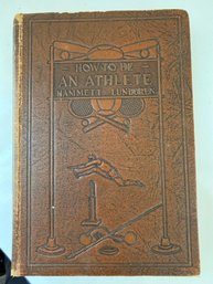 How To Be An Athlete By Hammett And Lundgren First Edition 1923