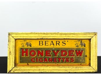 SMALL 'BEARS HONEYDEW CIGARETTES' TIN LITHO SIGN