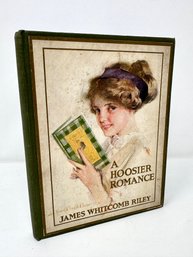Antique Hardcover Copy Of A Hoosier Romance By Jame Whitcomb Riley, Illustrated By John Wolcott Adams