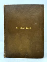 A General History Of The Burr Family, With A Genealogical Record From 1193 To 1902 Written By Charles Burr