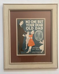 Vintage Sheet Music Cover Print Titled 'No One But Your Dear Old Dad Song'