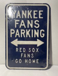 Yankees Fan Steel Parking Sign Red Sox Go Home