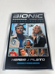The Bionic Book Six Million Dollar Man The Bionic Woman Herbie J Pilato Softcover