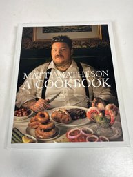 Matty Matheson A Cookbook Hardcover 2018